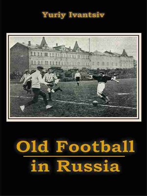 cover image of Old Football in Russia